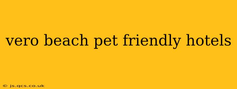 vero beach pet friendly hotels