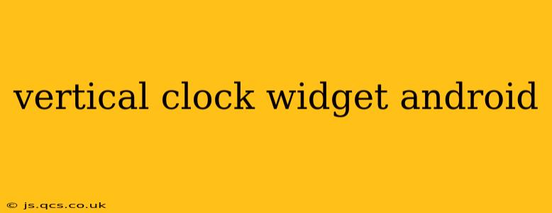 vertical clock widget android