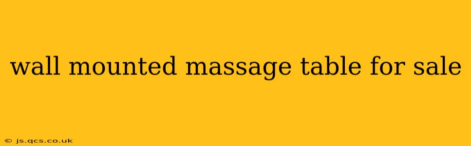 wall mounted massage table for sale