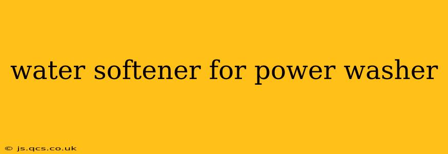 water softener for power washer