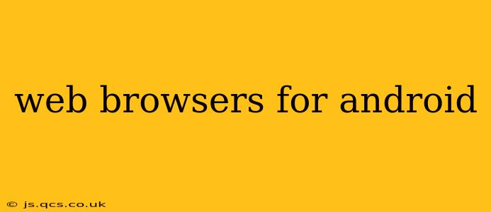 web browsers for android