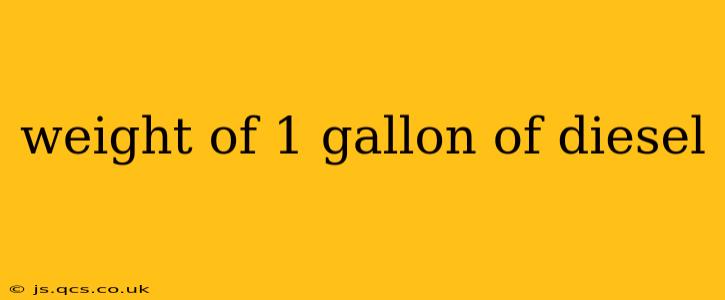 weight of 1 gallon of diesel
