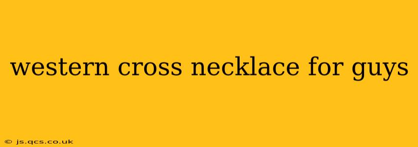 western cross necklace for guys