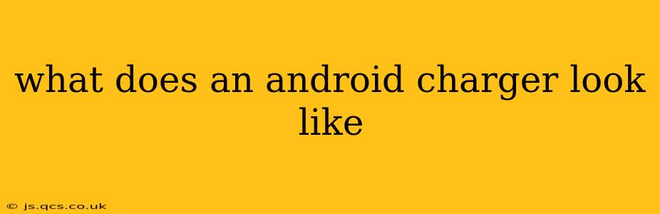 what does an android charger look like