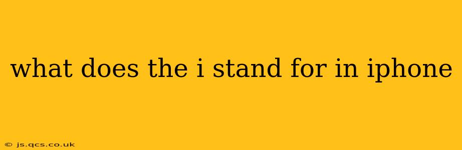 what does the i stand for in iphone