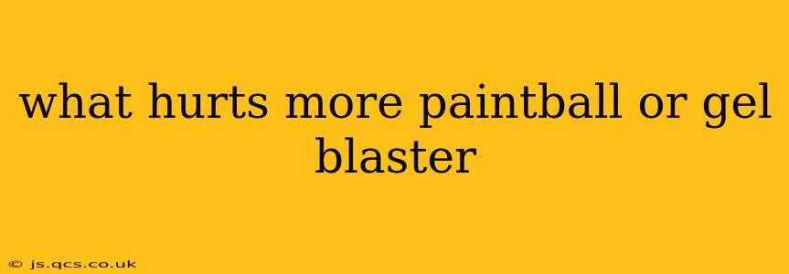 what hurts more paintball or gel blaster