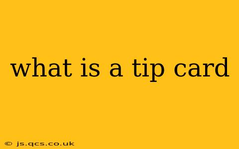 what is a tip card