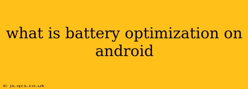 what is battery optimization on android