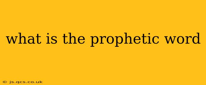 what is the prophetic word