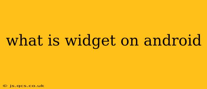 what is widget on android