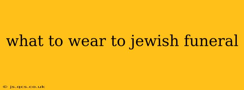 what to wear to jewish funeral