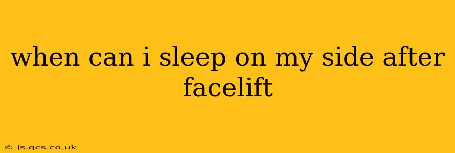 when can i sleep on my side after facelift