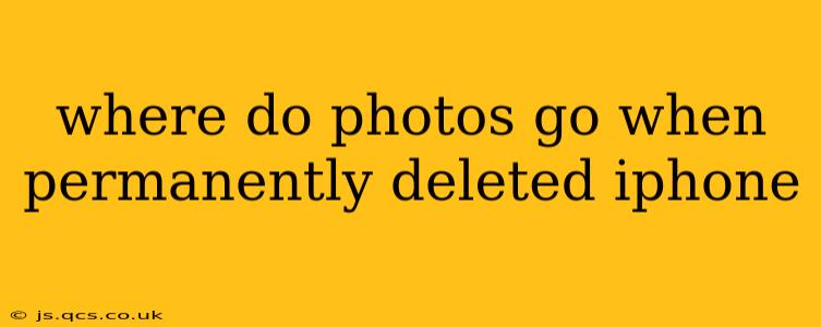where do photos go when permanently deleted iphone