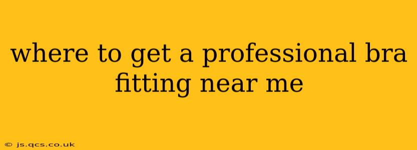 where to get a professional bra fitting near me