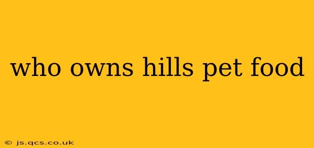 who owns hills pet food