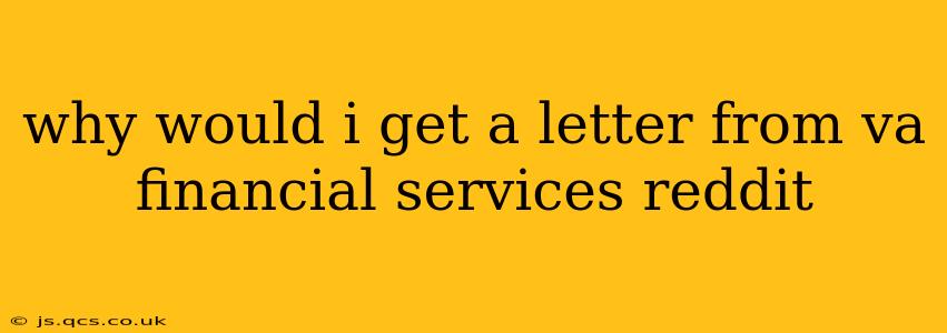 why would i get a letter from va financial services reddit