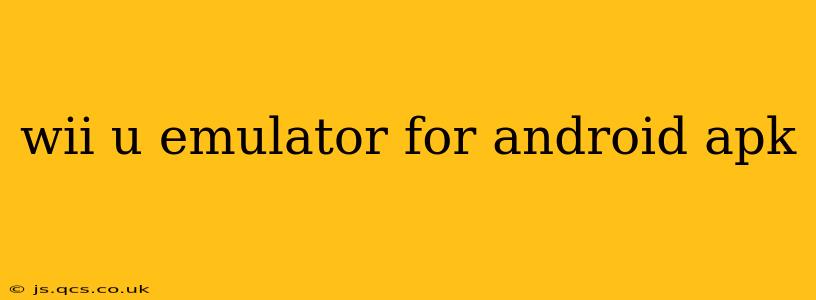 wii u emulator for android apk