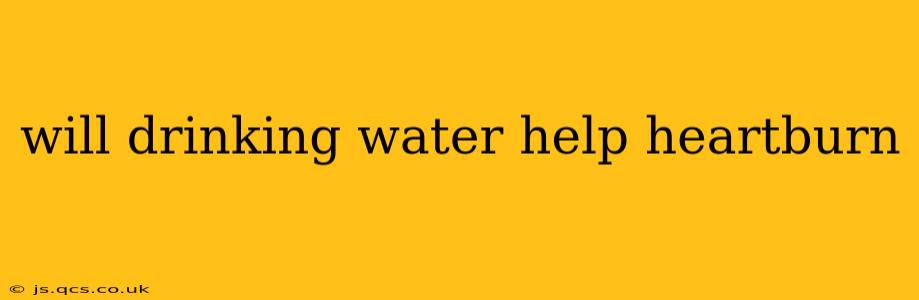 will drinking water help heartburn