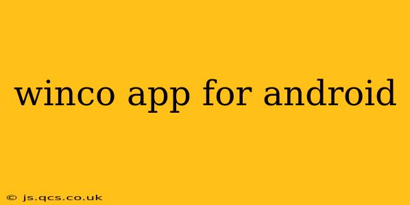 winco app for android