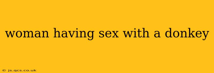 woman having sex with a donkey