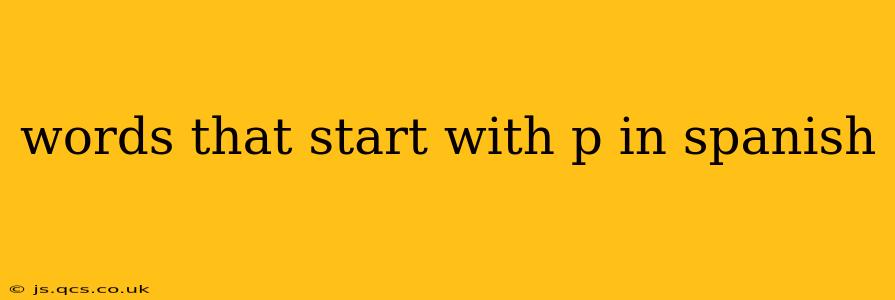 words that start with p in spanish