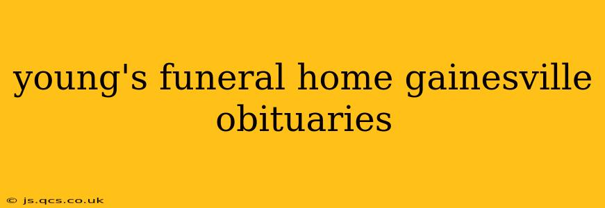 young's funeral home gainesville obituaries